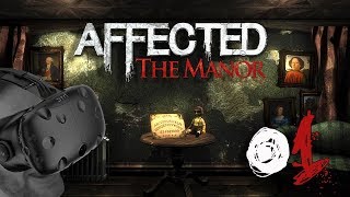 Tapsig durch das VRHorrorhaus  AFFECTED THE MANOR 1 HTC Vive Lets Play Deutsch  German [upl. by Ruphina]