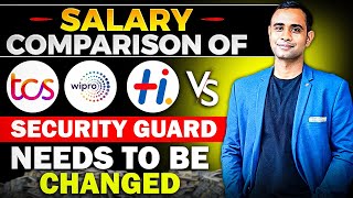 TCSWiproHexaware Salary vs Security Guard Salary  Salary Need to Be changed [upl. by Maurey]