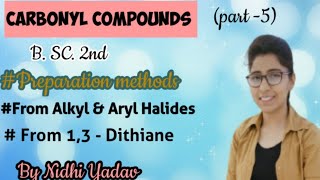 Preparation methods From Alkyl amp Aryl Halides From 13 Dithianes Carbonyl compounds Bsc 2nd [upl. by Beasley877]