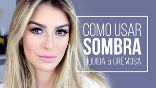 Como usar sombra líquida e cremosa por Mariana Saad [upl. by Halet249]