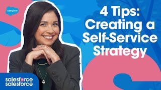 4 Tips For Creating a SelfService Strategy  Salesforce on Salesforce [upl. by Llerahc]