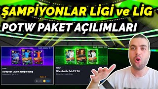 ŞAMPİYONLAR LİGİ ve LİG POTW PAKET AÇILIMLARI 🔥 İSTEDİKLERİMİZ GELİR Mİ  EFOOTBALL 2024 MOBİLE [upl. by Adnolat]