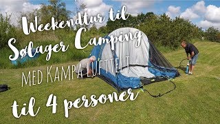 Weekendtur Til Sølager Strand Camping Med Kampa Oppusteligt Lufttelt Til 4 [upl. by Haelem]