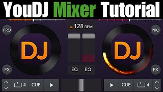 YouDJ Mixer Tutorial [upl. by Coulombe]