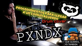 PROCEDIMIENTOS PARA LLEGAR A UN COMÚN ACUERDO  PXNDX DRUM COVER  JERRY 9 [upl. by Childs]