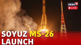 Nasa LIVE  Nasa Soyuz Launch LIVE  Soyuz MS26 Launch LIVE  International Space Station  N18G [upl. by Loss]