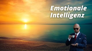 Emotionale Intelligenz So entwickelst du sie in dir [upl. by Jagir]