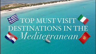 TOP MUST VISIT DESTINATIONS  MEDITERRANEAN  2024 [upl. by Oscar]