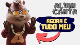 Agora é tudo meu  Alvin e os Esquilos  Dennis DJ e Kevinho [upl. by Airdnekal]