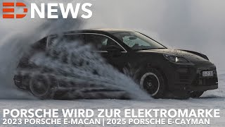 Wird Porsche zur Elektromarke 2023 Porsche eMacan  2025 Porsche eCayman  Electric Drive News [upl. by Parrish]