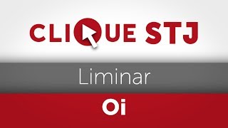 Clique STJ  Liminar Oi 04012019 [upl. by Ecart]