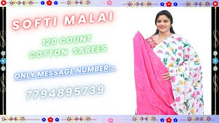 SOFTI MALAI 120 COUNT COTTON SAREES  7794895739ONLY MESSAGE NUMBER [upl. by Dorise638]