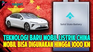 Pengembangan Baterai Mobil Listrik China Temukan Teknologi Baterai solidstate [upl. by Aicilf488]