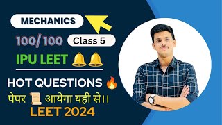 MECHANICS MOST IMP QUESTION IPU LEET 2024 CLASS 5 BCECE LEET JELET CUSAT LEET BTECH LATERAL ENTRY [upl. by Leind867]