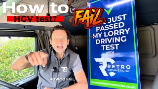 Want to Fail Your HGV Test Heres Exactly What NOT to Do [upl. by Otrebilif]