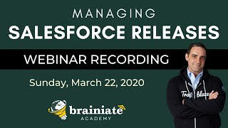 Webinar Recording Managing Salesforce Releases  March 22 2020 [upl. by Rana468]