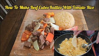 How To Make Beef Cubes Rattles With Tomato amp Rice [upl. by Kcireddor]