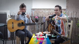 Antílopez  Mi Canción [upl. by Linn121]