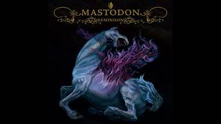 Mastodon  Remaster  Remission Full Album Bass Boosted Remaster [upl. by Dustin]