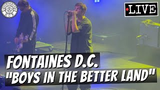 Fontaines DC quotBoys in the Better Landquot LIVE [upl. by Haydon110]