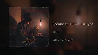 RINI  Oceane ft Olivia Escuyos Audio [upl. by Tirrej375]