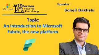 An introduction to Microsoft Fabric the new platform  Soheil Bakhshi Persian [upl. by Ensoll]