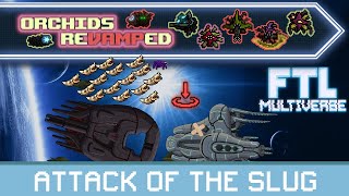 ATTACK OF THE SLUG  FTL  Multiverse  VOD [upl. by Reklaw]