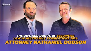 The Do’s amp Don’ts of Securities Law in Multifamily Syndications 2024 with Attorney Nathaniel Dodson [upl. by Adrian187]