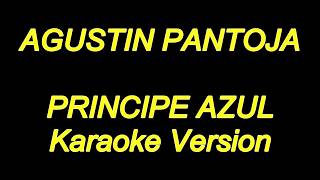 Agustin Pantoja  Principe Azul Karaoke Lyrics NUEVO [upl. by Proudfoot]