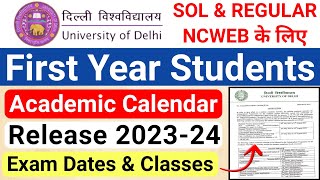 DU SOL NCWEB Academic Calendar Release 202324 Session  DU SOL First Year Academic Calendar 2023 [upl. by Frankhouse]