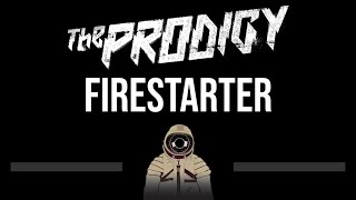 Prodigy • Firestarter CC Upgraded Video 🎤 Karaoke Instrumental Lyrics [upl. by Rolfe]