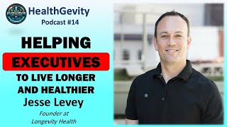 229 Jesse Levey in HealthGevity Podcast [upl. by Nirra]