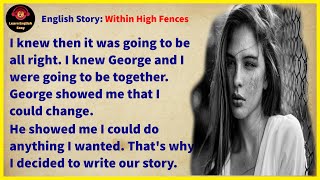 Learn English through story ★ Level 1  Within High Fences [upl. by Zarger]