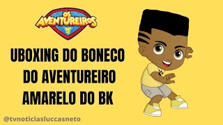 UNBOXING DO BONECO DO AVENTUREIRO AMARELO DO BURGER KING [upl. by Georgianne]