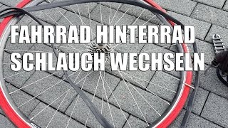 Fahrrad Hinterrad Schlauch wechseln Reifen wechseln [upl. by Jodi]