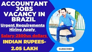 Accountant jobs vacancy in Brazil 🇧🇷  Cv Selection  How to Apply for Accountant jobs  Salary us [upl. by Dippold625]