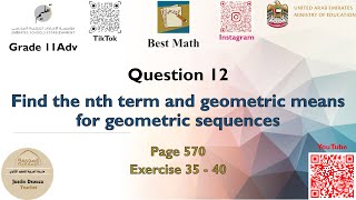 Find the nth term and geometric means for geometric sequences  Q12 P1  11A  EoT3 [upl. by Docilla]