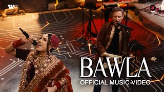 Bawla Official Music Video  Maati  Mikey McCleary  Rani KoHEnur  Parth Parekh ft Khan Brothers [upl. by Glenine]