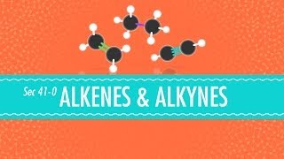 Alkenes amp Alkynes Crash Course Chemistry 41 [upl. by Dukey]