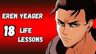 What Eren Yeager Teaches Us  18 Life Lessons from His Journey [upl. by Cressy606]