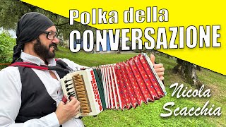 Polka della conversazione Nicola SCACCHIA campione mondiale di organetto [upl. by Hoagland]