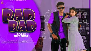 Official Teaser Bad Bad  Ashok Raaz  Nain BeatsManDeep LaDania New Haryanvi Song 2024 [upl. by Enomed]