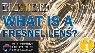 Enlightened What is a Fresnel Lens Ep1P1 [upl. by Ara217]