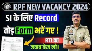 RPF Total Form Fill Up 2024  RPF SI Total Form 2024 RTI Reply  RPF Per Seat Competition Level 2024 [upl. by Jammin]