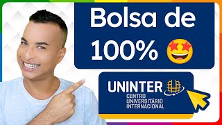 Como conseguir uma BOLSA de ESTUDOS INTEGRAL 100 na UNINTER [upl. by Dewain]