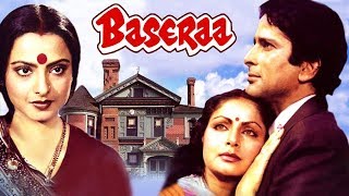 Baseraa 1981 Full Hindi Movie  Shashi Kapoor Rakhee Rekha Poonam Dhillon Raj Kiran [upl. by Helsell]