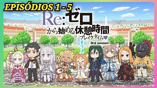 ReZero kara Hajimeru Kyuukei Jikan Break Time Season 3 episodio 1  5 sub español [upl. by Aelsel209]