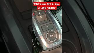 2022 Acura MDX ASpec SHAWD Transmission Controls [upl. by Bilat122]