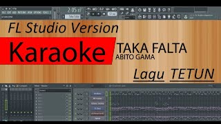 Taka Falta  Abito Gama  KARAOKE FL Studio Version [upl. by Naik268]