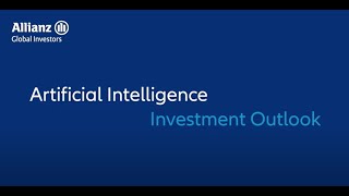 AllianzGI – Artificial Intelligence Investment Outlook [upl. by Yenor]